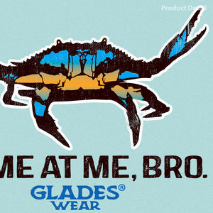 Come at Me Bro (Blue Crab) T-Shirt